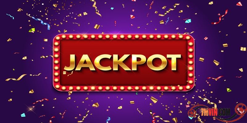 Jackpot là gì? Đôi nét về trò bài thưởng lớn Jackpot
