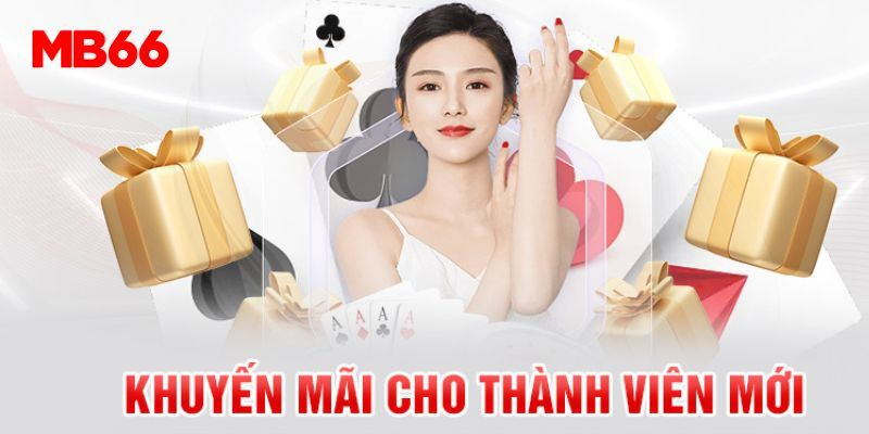 Nhiều chương trình khuyến mãi dành cho thành viên MB66 mới