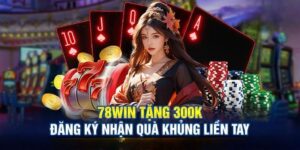 Khuyến mãi tân thủ tại 78WIN 