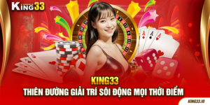 king33-thien-duong-giai-tri