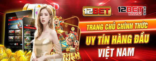 Tận Hưởng Lợi Ích Từ Việc Sử Dụng Link 12Bet