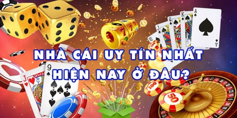 Hướng dẫn chọn nhà cái uy tín, rủi ro thấp