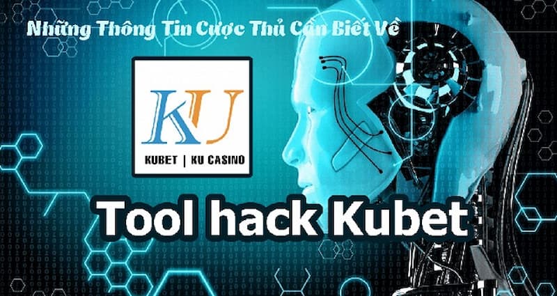 Sơ nét về phần mềm hack kubet