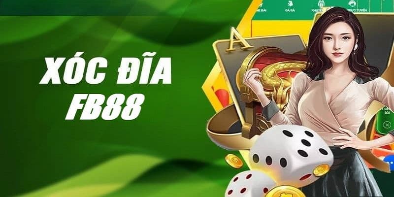 Tìm hiểu một vài thông tin cơ bản về xóc đĩa Fb88