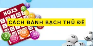 cach-danh-bach-thu-de