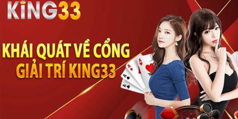 Khái quát cổng game king33