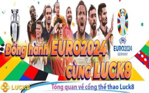 Tổng quát về cổng thể thao Luck8 đỉnh cao