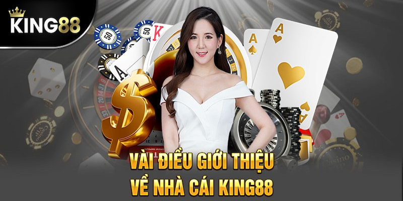 Giới thiệu về King88