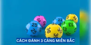 cach-danh-3-cang-mien-bac