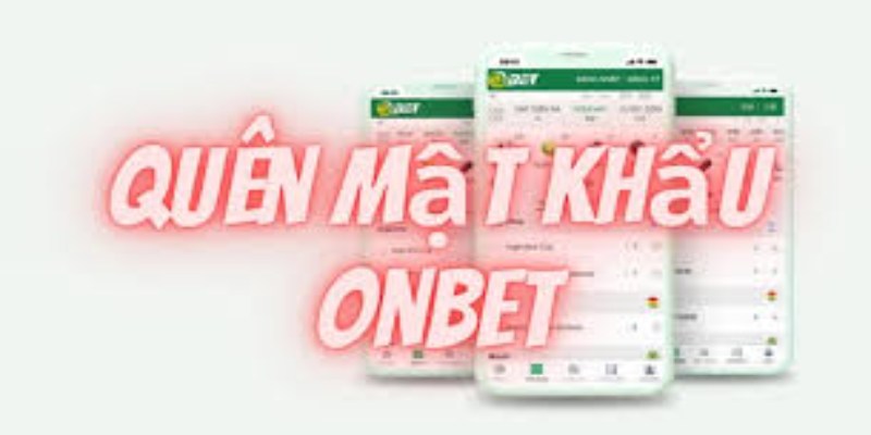 Cách khôi phục tài khoản Onbet hiệu quả