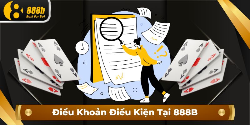 Khái quát về các điều khoản và điều kiện tại 888bet