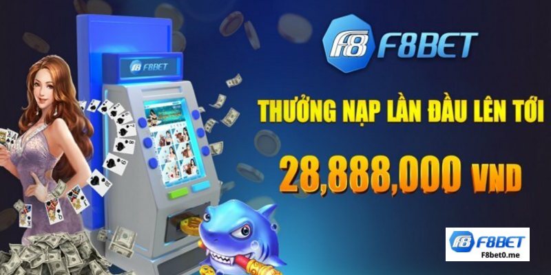 Một số khuyến mãi F8bet mà người chơi không thể bỏ qua