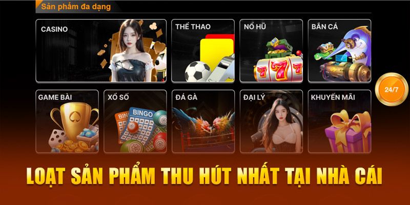 Loạt sản phẩm tại nhà cái 789bet