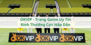 okvip-trang-game-uy-tin