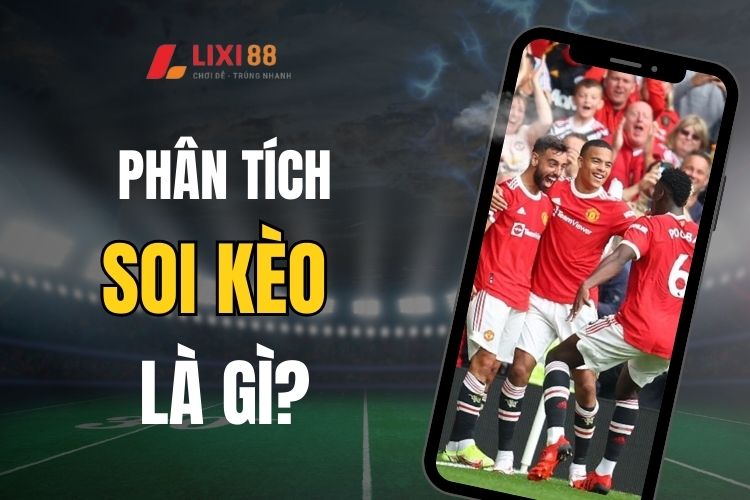 Phân tích soi kèo thể thao là gì?