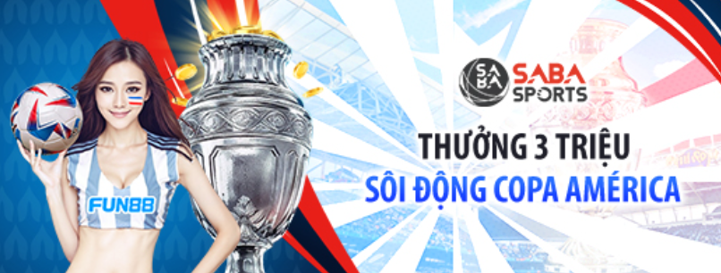 Ưu đãi Copa America - thưởng đến 3 triệu tại Fun88