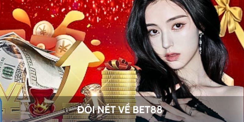 Khái quát về thương hiệu bet88