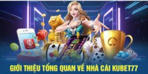 Tổng quan về trang chủ Kubet77 