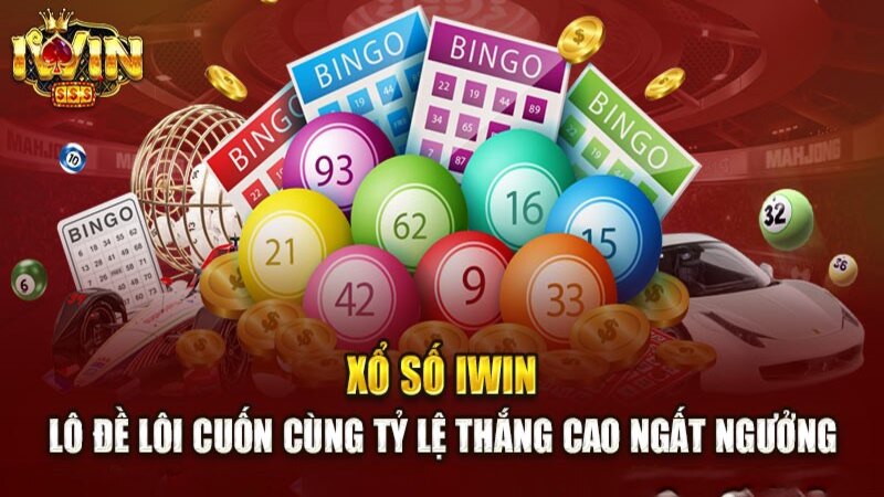 Sảnh game xổ số IWIN được yêu thích nhất