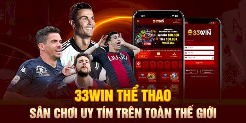 Đa dạng và phong phú kèo cùng với sự kiện hấp dẫn tại 33win com