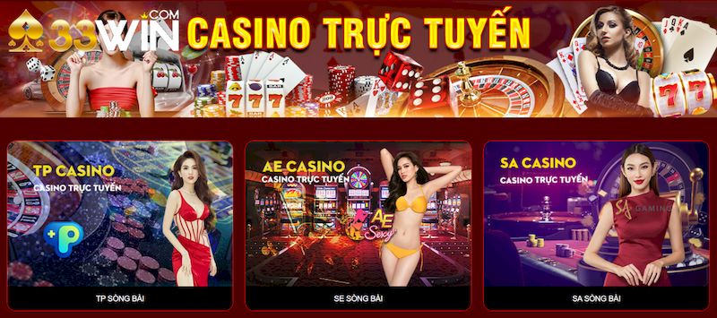 Trải nghiệm casino 33Win hot nhất hiện nay