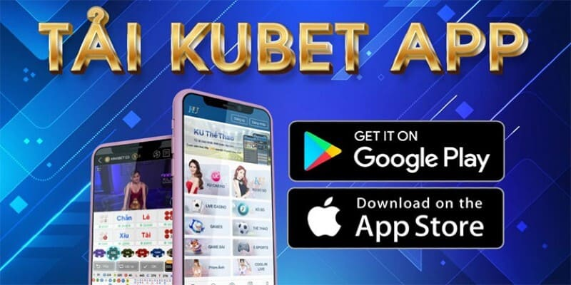 Cách tải app Kubet trên điện thoại Android