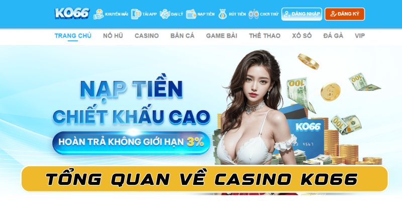 Casino KO66 là sảnh game được nhiều người yêu thích