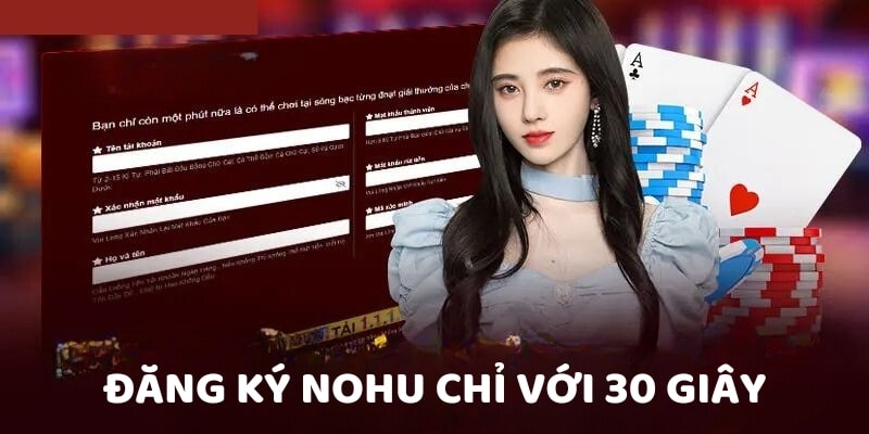 Đăng ký NOHU chỉ với 30 giây