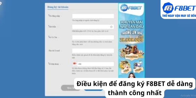 Điều kiện để đăng ký F8BET dễ dàng thành công nhất