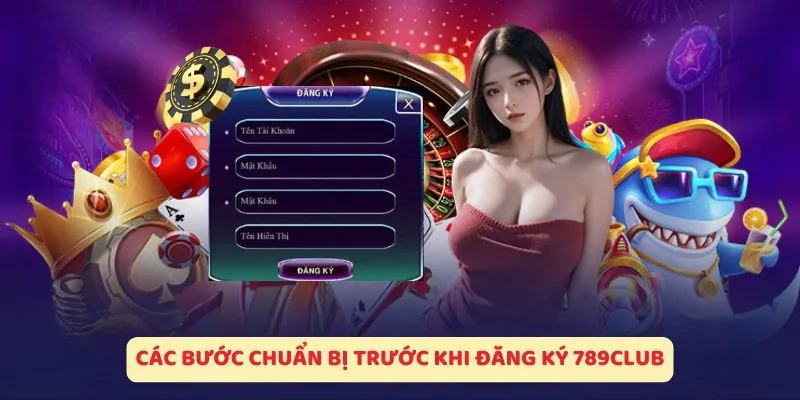 Đăng ký tài khoản để bắt đầu đăng nhập 789club ngay bây giờ