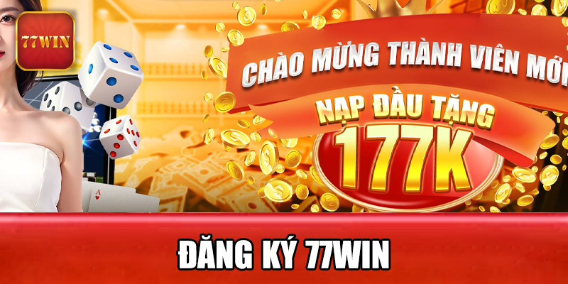 Điều kiện cần thiết khi đăng ký 77WIN