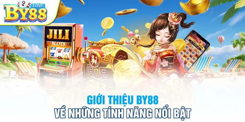 Giới thiệu BY88 về những tính năng nổi bật