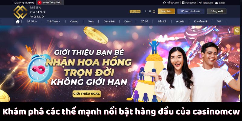 Khám phá các thế mạnh nổi bật hàng đầu của casinomcw