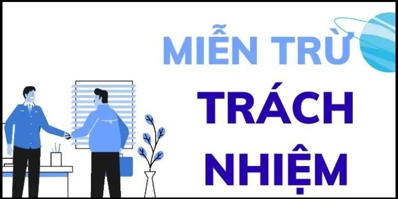 Nghĩa vụ về các chính sách miễn trừ trách nhiệm đôi bên