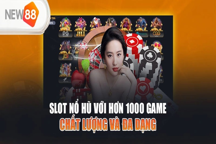 Siêu phẩm nổ hũ - slot game