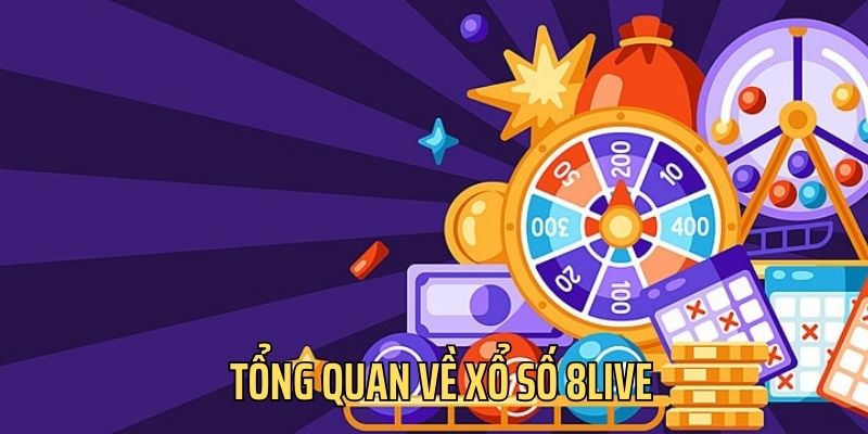 Xổ số 8live thu hút lượng lớn hội viên tham gia mỗi ngày