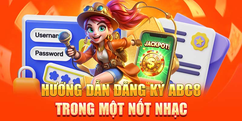 Hướng dẫn đăng ký ABC8 trong một nốt nhạc