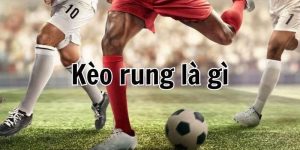 Giới thiệu sơ lược về Kèo rung