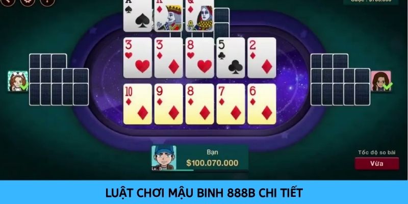 Luật chơi Mậu Binh đơn giản và vô cùng dễ hiểu