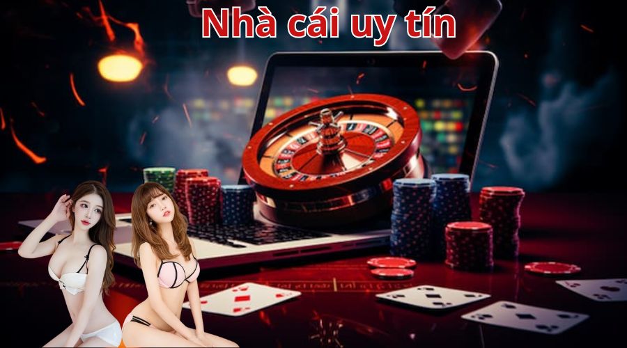 Nhà cái uy tín được yêu thích tại Việt Nam