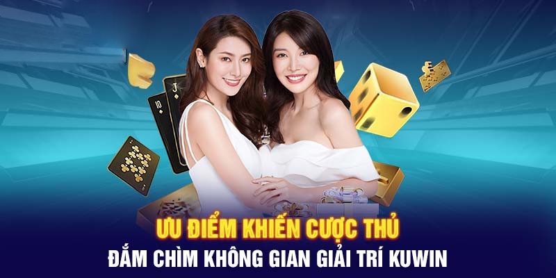 Sở hữu nhiều ưu điểm vượt trội so với những sân chơi hiện nay