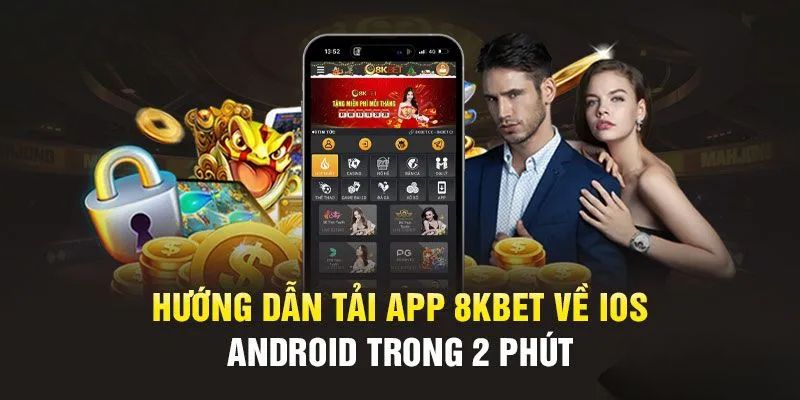 Cách tải app 8KBET Android