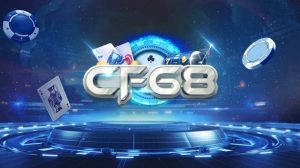 CF68 - Hành trình chinh phục cộng đồng game thủ