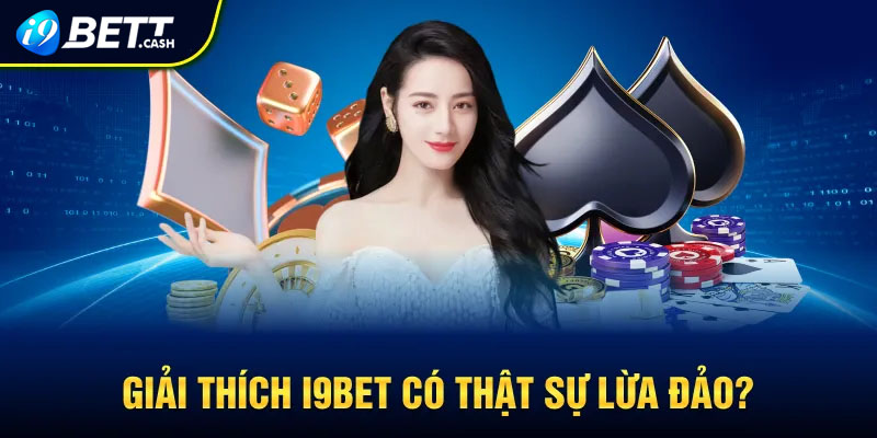 i9bet và quá trình khẳng định sự uy tín