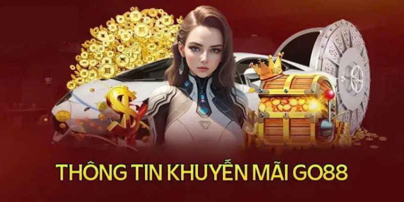 Giới thiệu về khuyến mãi Go88