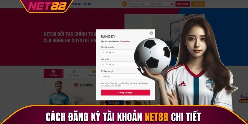 Hướng dẫn đăng ký Net88 nhanh chóng