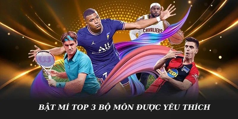 Bật mí top 3 bộ môn được yêu thích tại Luongson