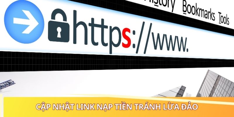 Cập nhật link nạp tiền tránh lừa đảo
