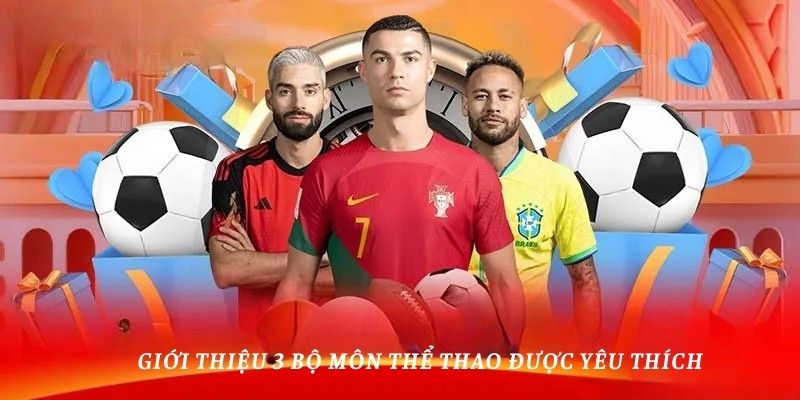 Giới thiệu 3 bộ môn thể thao 11bet được yêu thích