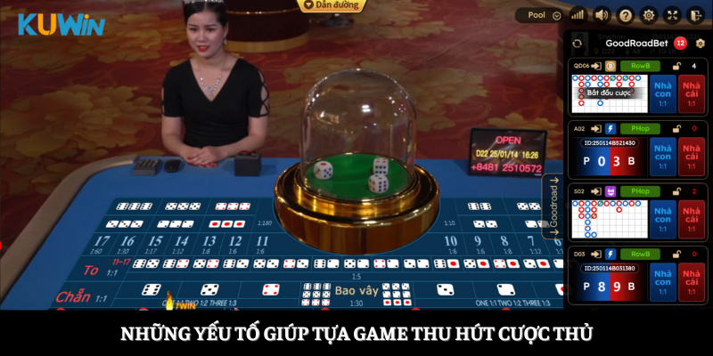 Những yếu tố giúp tựa game thu hút cược thủ